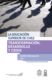 eBook, La educación superior de Chile : Transformación, desarrollo y crisis, Ediciones UC