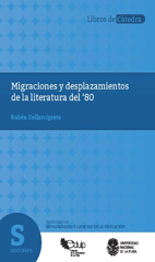 E-book, Migraciones y desplazamientos de la literatura del '80., Editorial de la Universidad Nacional de La Plata