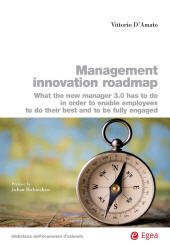 E-book, Management innovation roadmap : what the new manager 3.0 has to do in order to enable employees to do their best and to be fully engaged, EGEA