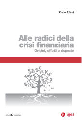 eBook, Alle radici della crisi finanziaria : origini, effetti e risposte, EGEA