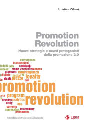 eBook, Promotion revolution : nuove strategie e nuovi protagonisti della promozione 2.0, Ziliani, Cristina, EGEA