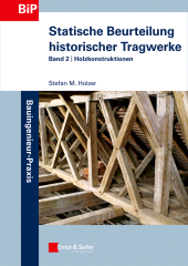 E-book, Statische Beurteilung historischer Tragwerke : Band 2 - Holzkonstruktionen, Ernst & Sohn