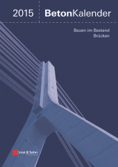 E-book, Beton-Kalender 2015 Schwerpunkte : Bauen im Bestand Brücken, Ernst & Sohn