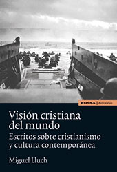 E-book, Visión cristiana del mundo : escritos sobre cristianismo y cultura contemporánea, EUNSA