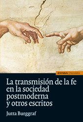 E-book, La transmisión de la fe en la sociedad postmoderna y otros escritos, Burggraf, Jutta, EUNSA