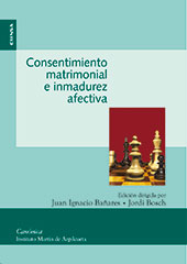 E-book, Consentimiento matrimonial e inmadurez afectiva : actas del VI Simposio Internacional del Instituto Martín de Azpilcueta, Pamplona, 3-5 de noviembre de 2004, EUNSA