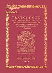 E-book, Tratos y contratos de mercaderes y tratantes discididos y determinados, por el padre presentado Fray Thomas de Mercado, de la orden de los predicadores, Ediciones Universidad de Salamanca