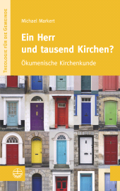 E-book, Ein Herr und tausend Kirchen? : Ökumenische Kirchenkunde, Evangelische Verlagsanstalt