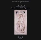 E-book, Andrea Guardi : uno scultore di costa nell'Italia del Quattrocento, Donati, Gabriele, author, compiler, Pisa University Press
