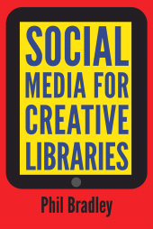 E-book, Social Media for Creative Libraries, Facet Publishing