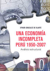 E-book, Una economía incompleta. Perú 1950-2007 : Análisis estructural, Fondo Editorial de la PUCP