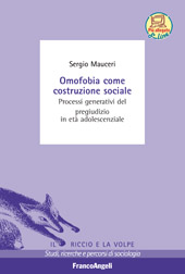 E-book, Omofobia come costruzione sociale : processi generativi del pregiudizio in età adolescenziale, Franco Angeli
