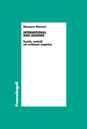 E-book, International risk-sharing : teoria, metodi ed evidenza empirica, Pierucci, Eleonora, Franco Angeli