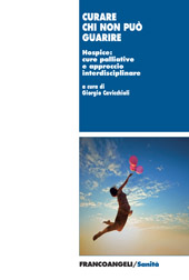 E-book, Curare chi non può guarire : hospice: cure palliative e approccio interdisciplinare, Franco Angeli