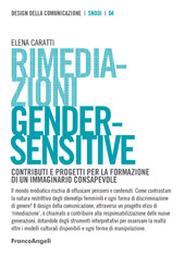 eBook, Rimediazioni Gender-Sensitive : contributi e progetti per la formazione di un immaginario consapevole, Caratti, Elena, Franco Angeli