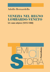 E-book, Venezia nel Regno Lombardo-Veneto : un caso atipico (1815-1866), Franco Angeli