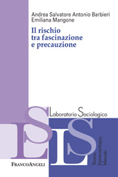 E-book, Il rischio tra fascinazione e precauzione, Franco Angeli