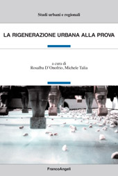 E-book, La rigenerazione urbana alla prova, Franco Angeli