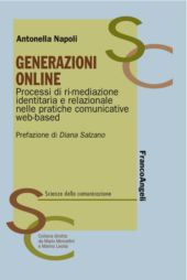 E-book, Generazioni online : processi di ri-mediazione identitaria e relazionale nelle pratiche comunicative web-based, Franco Angeli