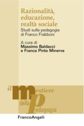 E-book, Razionalità, educazione, realtà sociale : studi sulla pedagogia di Franco Frabboni, Franco Angeli