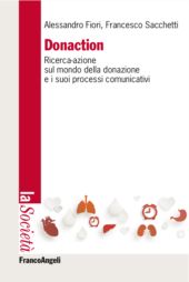 E-book, Donaction : ricerca-azione sul mondo della donazione e i sui processi comunicativi, Fiori, Alessandro, Franco Angeli