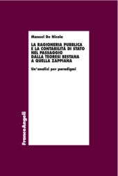 E-book, La ragioneria pubblica e la contabilità di Stato nel passaggio dalla teoresi bestana a quella zappiana : un'analisi per paradigmi, Franco Angeli