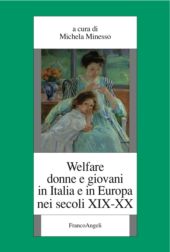 eBook, Welfare donne e giovani in Italia e in Europa nei secoli XIX-XX, Franco Angeli