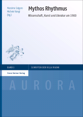 eBook, Mythos Rhythmus : Wissenschaft, Kunst und Literatur um 1900, Franz Steiner Verlag GmbH