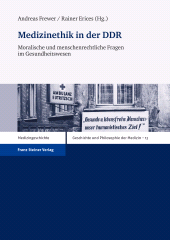 eBook, Medizinethik in der DDR : Moralische und menschenrechtliche Fragen im Gesundheitswesen, Franz Steiner Verlag GmbH