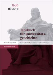 eBook, Jahrbuch für Universitätsgeschichte 16 (2013) : Professorenkataloge 2.0 - Ansätze und Perspektiven webbasierter Forschung in der gegenwärtigen Universitäts- und Wissenschaftsgeschichte, Franz Steiner Verlag GmbH
