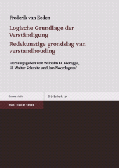eBook, Logische Grundlage der Verständigung / Redekunstige grondslag van verstandhouding : Niederländisch-Deutsche Paralleledition. Fußend auf der 1. Auflage (1897) und der 2. Auflage (1975), Franz Steiner Verlag GmbH