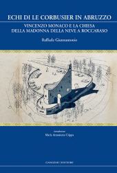 E-book, Echi di Le Corbusier in Abruzzo : Vincenzo Monaco e la chiesa della Madonna della neve a Roccaraso, Gangemi