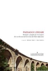E-book, Paesaggi lineari : strategie e progetti per il recupero dei vecchi tracciati ferroviari del Sulcis Iglesiente, Gangemi