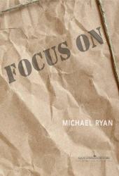 E-book, Focus on : Michael Ryan : drawings., Ryan, Michael, Gangemi