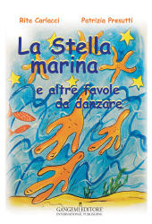 E-book, La stella marina e altre favole da danzare : ediz. illustrata, Gangemi