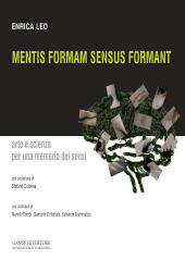 E-book, Mentis formam sensus formant : arte e scienza per una memoria dei sensi, Leo, Enrica, Gangemi
