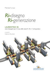 eBook, Ri-disegno ri-generazione : Laurentino 38 : note di progetto per il riuso delle insule 9, 10 e 11 del quartiere, Gangemi