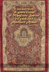 E-book, Il baldacchino "di gusto cinese" di Magliano Sabina e il cardinale Annibale Albani : storia e restauro, Gangemi