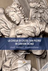 eBook, La Chiesa di Castel San Pietro in Canton Ticino : studi, restauri, conservazione, Gangemi