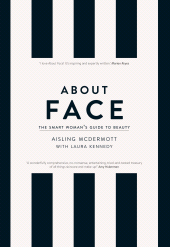 E-book, About Face - The Smart Woman's Guide to Beauty : Your Essential Skincare and Make-Up Bible for the Changing face of Beauty, Gill Books