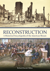 E-book, Reconstruction : A Historical Encyclopedia of the American Mosaic, Greenwood Press