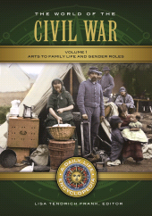 E-book, The World of the Civil War : A Daily Life Encyclopedia [2 volumes], Greenwood Press