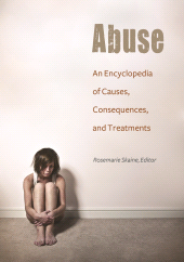 E-book, Abuse : An Encyclopedia of Causes, Consequences, and Treatments, Greenwood Press