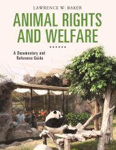 E-book, Animal Rights and Welfare : A Documentary and Reference Guide, Greenwood Press