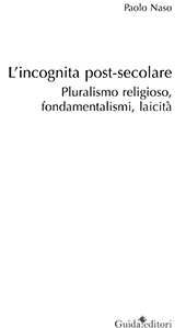 E-book, L'incognita post-secolare : pluralismo religioso, fondamentalismi, laicità, Guida editori