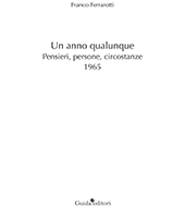 E-book, Un anno qualunque : pensieri, persone, circostanze : 1965, Ferrarotti, Franco, Guida editori