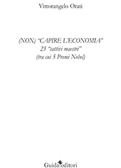 E-book, (Non) capire l'economia : ovvero 23 cattivi mestieri (tra cui 5 premi Nobel), Guida editori
