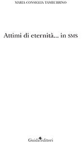 E-book, Attimi di eternità... in SMS, Guida editori