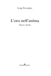 E-book, L'oro nell'anima : poesie e liriche, Ventriglia, Luigi, Guida editori