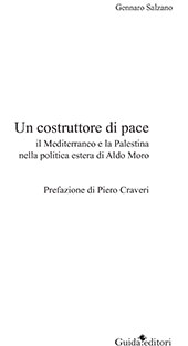 E-book, Un costruttore di pace : il Mediterraneo e la Palestina nella politica estera di Aldo Moro, Salzano, Gennaro, Guida editori